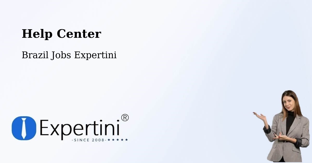 Help Center – Serra Grande - Brazil Jobs Expertini