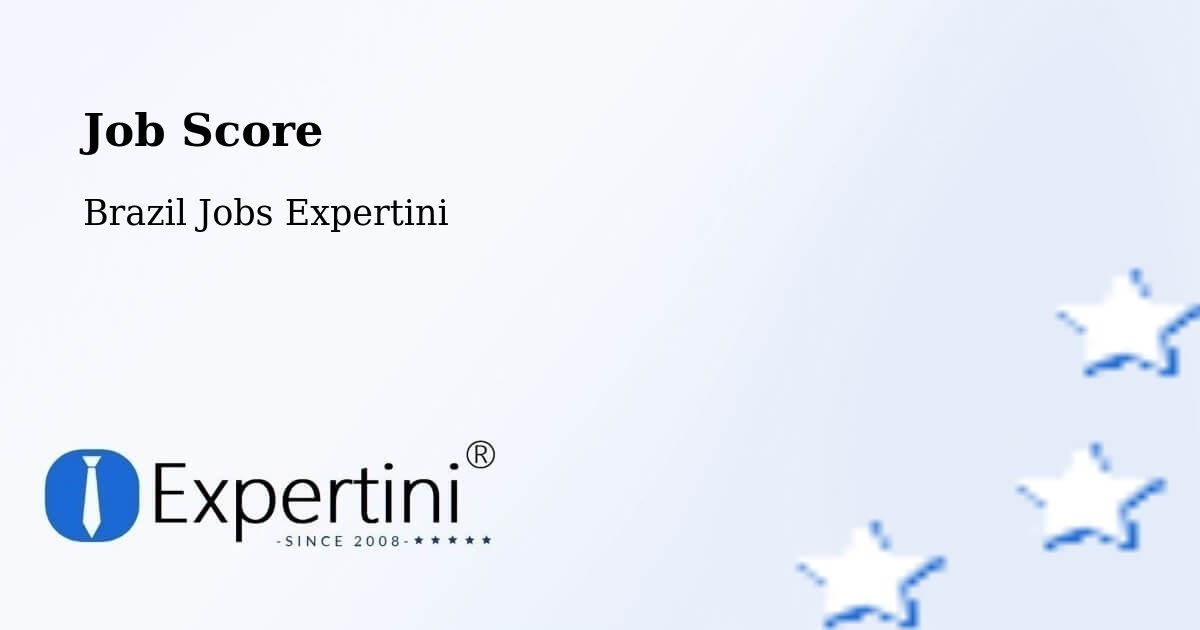 Job Score & Job Description Score Tool – Serra Grande - Brazil Jobs Expertini