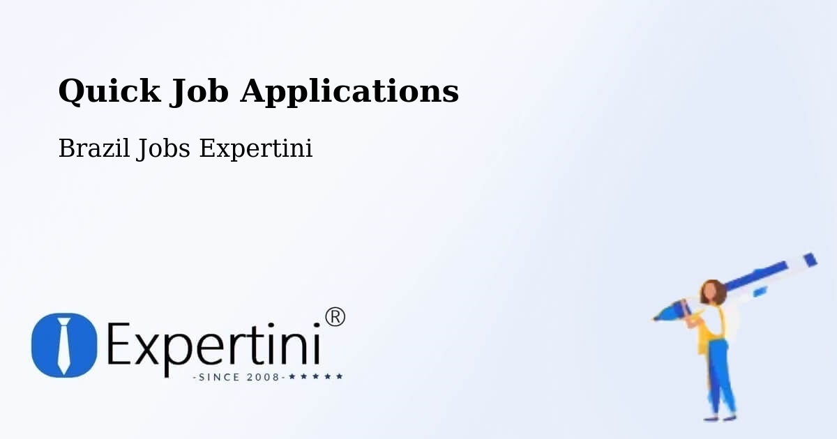 Quick Apply Feature – Serra Grande - Brazil Jobs Expertini