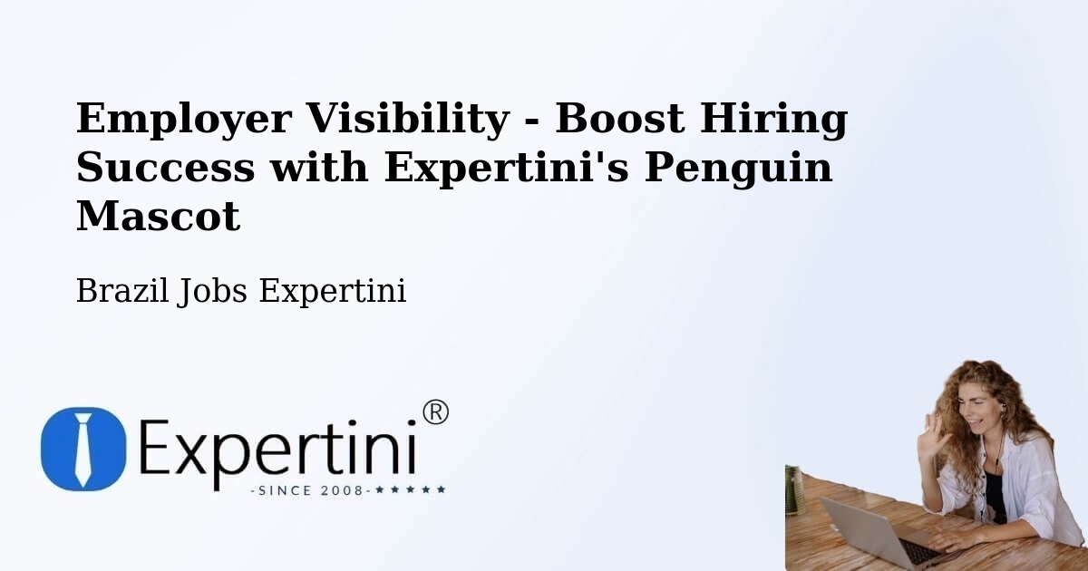 CV and Resume Visibility Optimization – Serra Grande - Brazil Jobs Expertini